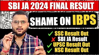 😡Shame on IBPS | SBI JA Final Result 2024? Mains Exam Pending? Unnecessary Delay?