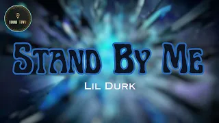 Lil Durk - Stand By Me (Lyrics) ft. Morgan Wallen | SOUND TOWN