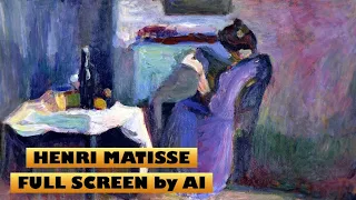 Masters of Painting | Full Screen | Henri Matisse | Fine Arts | Great Painters | French Painters