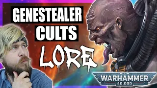 The GeneStealer CULTS Are HORRIFYING!| Warhammer 40k Lore.