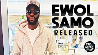 Ewol Samo Free after 5 Years Behind Bars