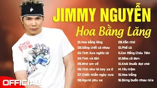 JIMMY NGUYỄN - HOA BẰNG LĂNG | THẤT TÌNH MÀ NGHE NHẠC NÀY CHẮC CẢ ĐÊM KHÔNG NGỦ ĐƯỢC VÌ KHÓC