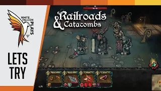 Railroads & Catacombs | GamePlay | Let's Try (Card Building Turn-based Tactical Game)