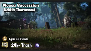 Woosa Succ [Dehkia] Thornwood | 24k+ trash/h 100% LS   (No Elixir Rota)