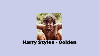 harry styles - golden (sped up)