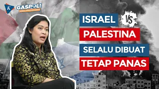 GASPOL ft. Dinna Prapto Raharja: Kepentingan Terselubung di Balik Perang Palestina dan Israel