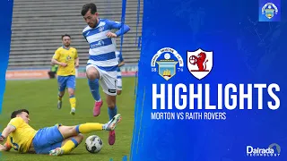 Greenock Morton vs Raith Rovers | cinch Championship | Match Highlights