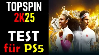 TOPSPIN 2K25 🎾 für PS5 im TEST ! RÜCKKEHR des GAMEPLAY Königs ?!?