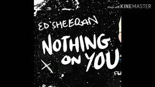 Nothing On You(lyrics)_Ed Sheeran ft Paulo Londra & Dave By Latest Music Lyrics