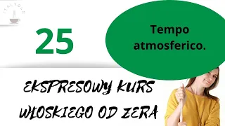 ItalYOLO: Ekspresowy Kurs Włoskiego od Zera. Odc.25