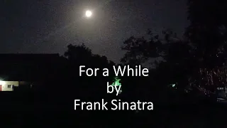 Frank Sinatra - For a While