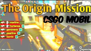 The Origin Mission - CSGO Mobile Gameplay.