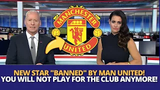URGENT! MAN UNITED ANNOUNCED! BIG CLUB STAR BANNED FROM THE GAMES! MAN UNITED NEWS