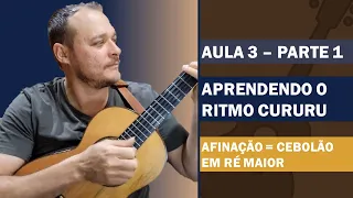 MINI CURSO DE VIOLA CAIPIRA AULA 3 (parte 1): APRENDENDO O CURURU #violacaipira