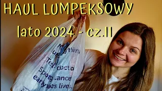 HAUL LUMPEKSOWY | lato 2024 🌞