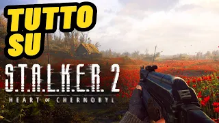 STALKER 2: un OPEN WORLD da 100 ORE 🔥😱 Tutto Su