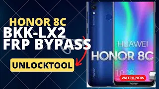 Huawei Honor 8C BKK-LX2  FRP Bypass Latest Security / UNLOCKTOOL
