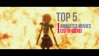 Top 5 Animated Movies (2010-2016)