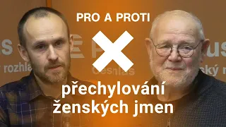 Obohacuje nepřechylování češtinu, nebo ji komolí? Lukáš Werner a Jaroslav Veis v Pro a proti