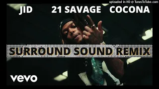 J.I.D - Surround Sound Remix (feat. COCONA from XG & 21 Savage)