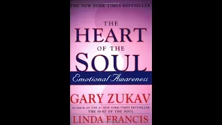 "The Heart of the Soul" by Gary Zukav and Linda Francis