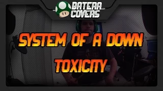 System Of A Down - Toxicity - Drum Cover by Batera Gamer