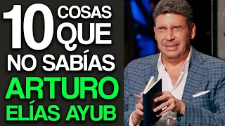 10 COSAS que NO SABIAS de ARTURO ELIAS AYUB