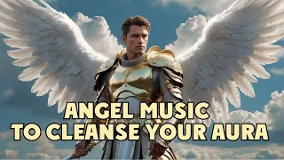 Archangel cleances your aura from all dark energy, healing music #AngelHealing #Soul #angelicmusic