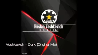 Ruslan Vashkevich - Dark (Original Mix)