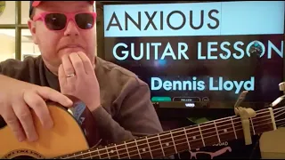 How To Play Anxious Guitar Dennis Lloyd // easy guitar tutorial beginner lesson chords