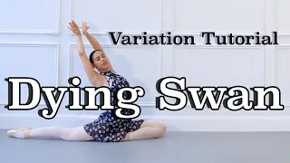 Dying Swan Variation Tutorial | Beginners-Advanced Variation Tutorial