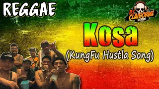 KOSA (KungFu Hustla Song) | Reggae Version | Tiktok Viral | DJ Claiborne Remix