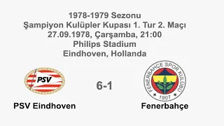 PSV Eindhoven 6-1 Fenerbahçe 27.09.1978 - 1978-1979 European Champion Clubs' 1st Round 2nd Leg