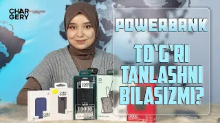 Powerbank ni qanday to’gri tanlashni bilasizmi?