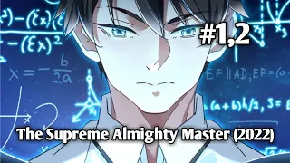The Supreme Almighty Master (2022) | Chapter 1,2 | English
