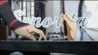 Senorita - Mo Dao Zu Shi  |AMV|