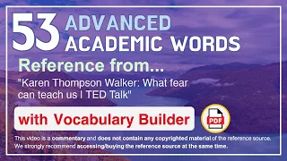 53 Advanced Academic Words Ref from "Karen Thompson Walker: What fear can teach us | TED Talk"