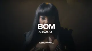 Ludmilla - Bom (Lyric Video) | CantoYo