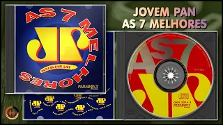 Jovem Pan - As 7 Melhores - Vol. 1 (1994) [CD Completo]