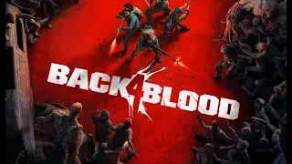 BACK 4 BLOOD  СТРИМ Много-много ЗОМБИ!