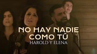 Harold y Elena - No hay nadie como Tú (Videoclip Oficial)