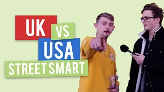 UK vs. USA - Which One Is Better? | StreetSmart