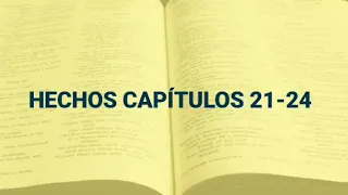 HECHOS CAPÍTULOS 21-24 + LA BIBLIA RV1960