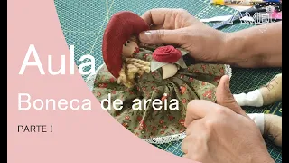 Aula Boneca Pequena - Super FÁCIL - parte 1