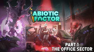 Abiotic Factor Solo Playthrough - The Office Sector (No Commentary)