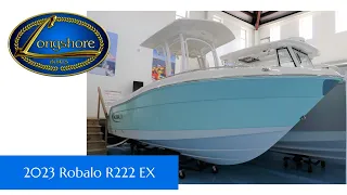 2023 Robalo R222 EX || Longshore Boats