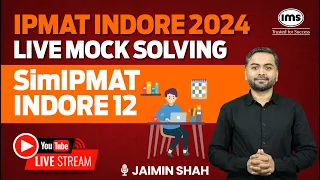 IPMAT Indore 2024 Live Mock Solving | SimIPMAT Indore 12 | Jaimin Shah