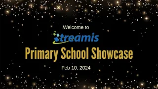 Treamis | Primary School Showcase| Live Streaming | 10th Feb 2024