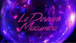 Le dernier Macumba - teaser (documentaire - 2023)