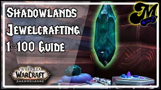 Shadowlands Jewelcrafting 1-100 Guide